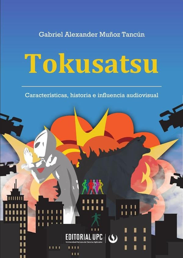 Tokusatsu | Gabriel Alexander Muñoz Tancún