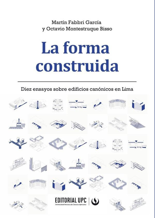La forma construida | Montestruque Bisso, Fabbri García