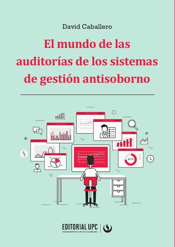 El mundo de las auditorías de los sistemas de gestión antisoborno | Caballero David