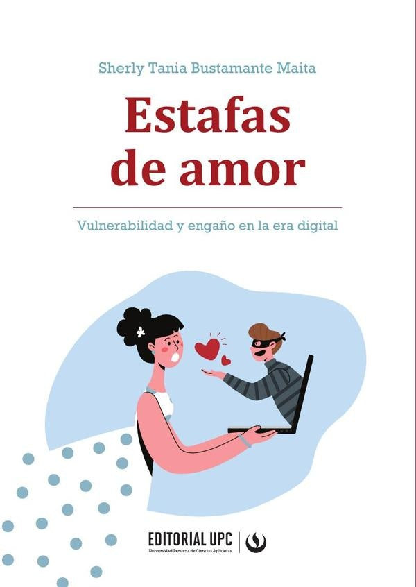 Estafas de amor | Sherly Tania  Bustamante Maita
