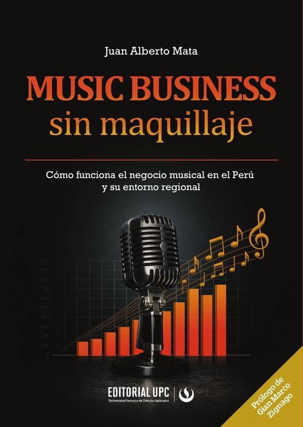 Music business sin maquillaje | Juan Alberto Mata