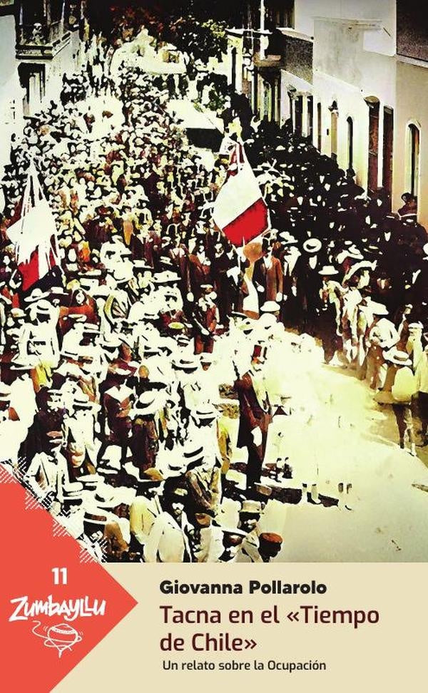 Tacna en el «tiempo de chile»  | Giovanna Pollarolo