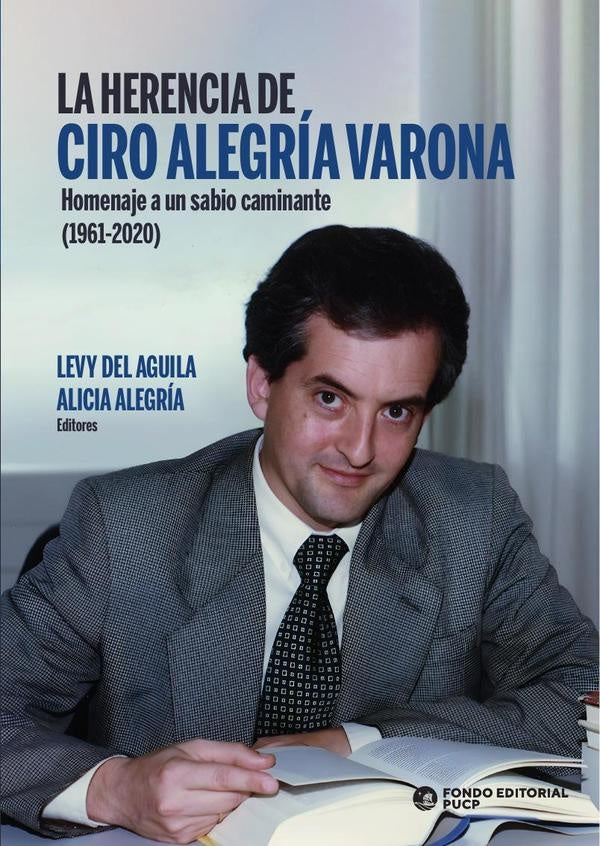 La herencia de ciro alegría varona  | ALEGRIA, DEL AGUILA