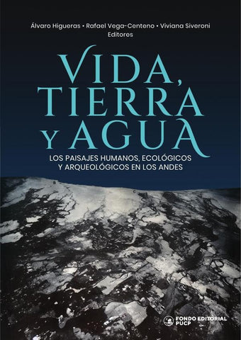 Vida, tierra y agua  | VEGA-CENTENO, HIGUERAS y otros