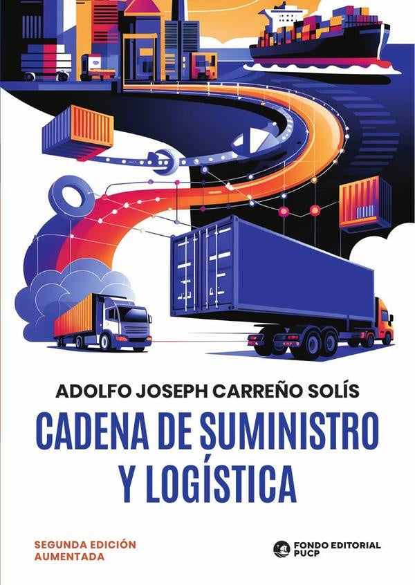 Cadena de suministro y logística  | Adolfo Joseph Carreño Solís