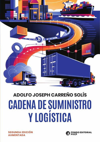 Cadena de suministro y logística  | Adolfo Joseph Carreño Solís