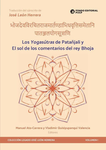 Los yogasutras de patañjali y el sol de los comentarios del rey bhoja  | ATO-CARRERA, QUISIYUPANQUI VALENCIA