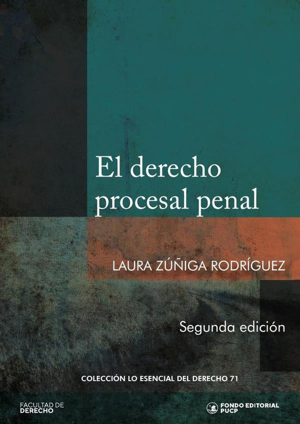 El derecho procesal penal  | LAURA ZÚÑIGA RODRÍGUEZ