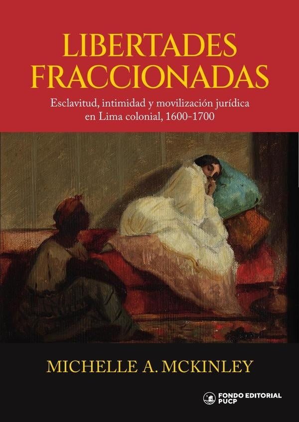 Libertades fraccionadas  | MICHELLE A. MCKINLEY