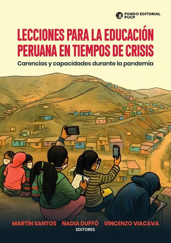Lecciones para la educación peruana en tiempos de crisis  | SANTOS, DUFFO y otros