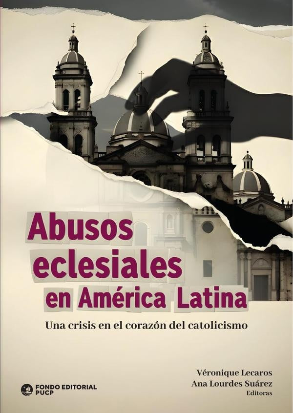 Abusos eclesiales en américa latina  | Lecaros, SUAREZ