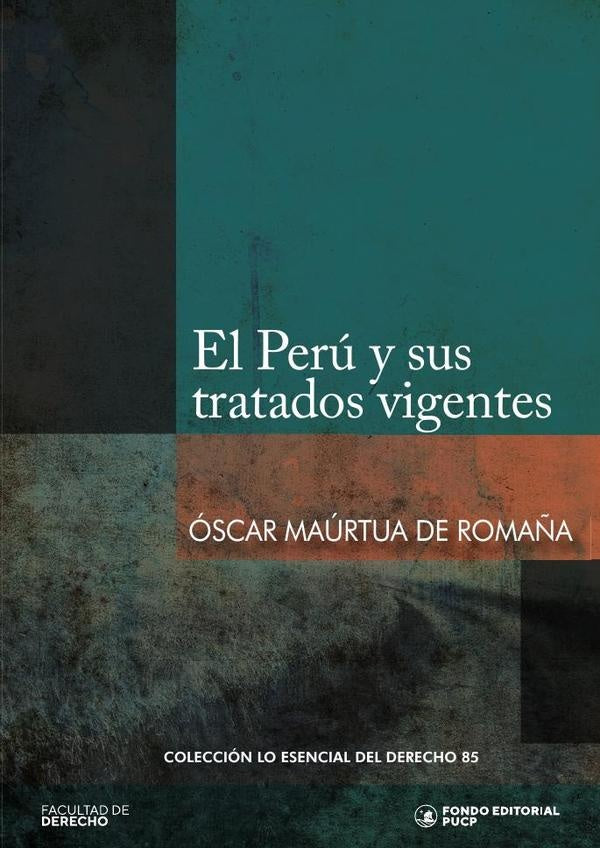 El perú y sus tratados vigentes  | Oscar Maúrtua de Romaña