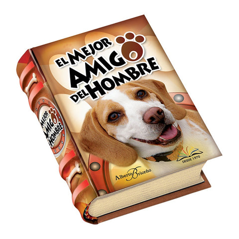 EL MEJOR AMIGO DEL HOMBRE..