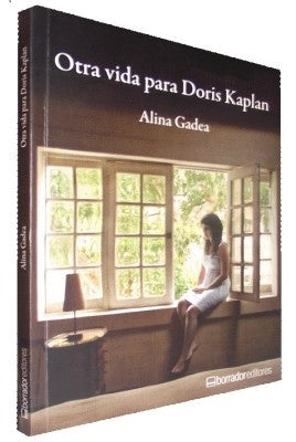 Otra vida para Doris Kaplan | Alina Gadea