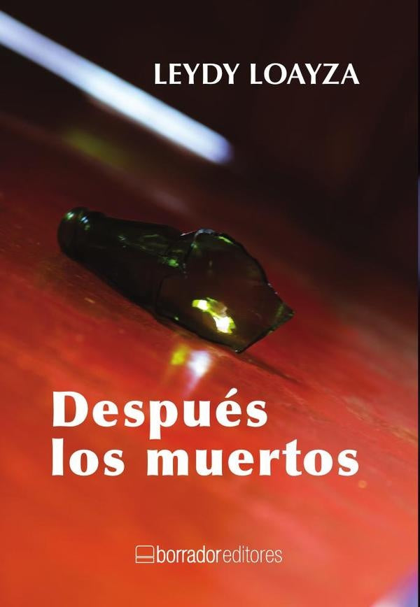 Después los muertos | Leydy Loayza