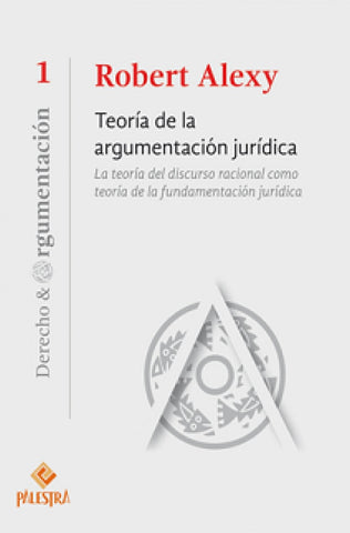 Teoria de la argumentacion juridica  | Alexy Robert
