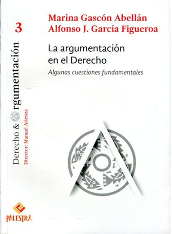 La argumentacion en el derecho  | Mariana  Gascon