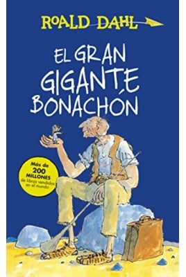 EL GRAN GIGANTE BONACHÓN.. | ROALD  DAHL