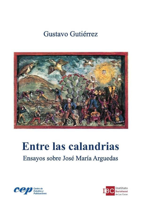Entre las calandrias | Gustavo Gutiérrez Merino