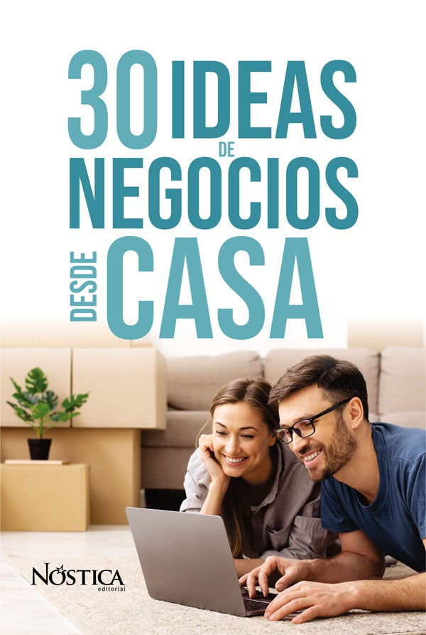 30 ideas de negocios desde casa  | Nóstica Editorial
