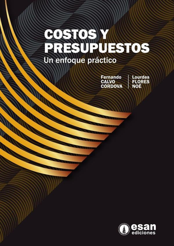 Costos y presupuestos | Calvo Córdova, Flores Noé
