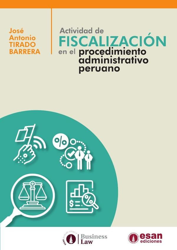 Actividad de fiscalización en el procedimiento administrativo | JOSÉ ANTONIO TIRADO BARRERA