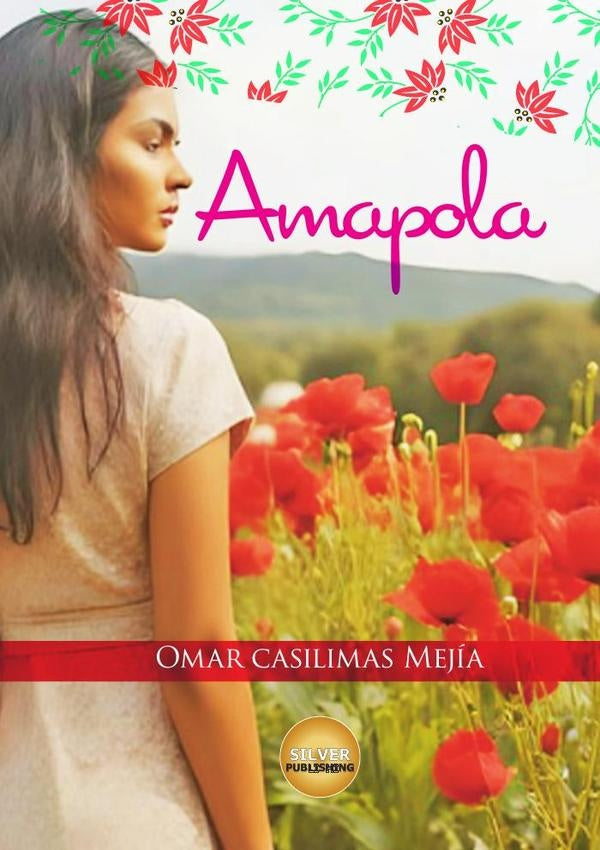 Amapola  | Omar Casilimas Mejía