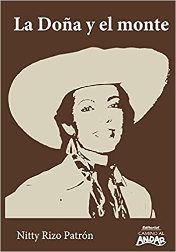 La doña y el monte  | NITTY RIZO PATRÓN