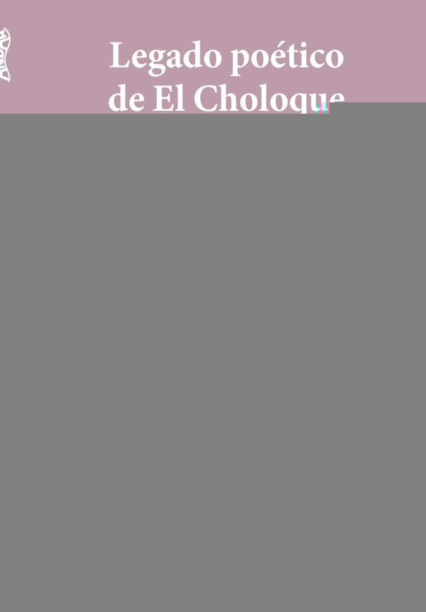 Legado poético de El Choloque | NITTY RIZO PATRÓN