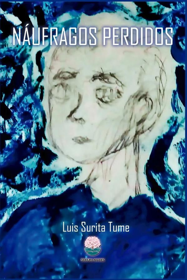 Náufragos perdidos | Luis Surita Tume