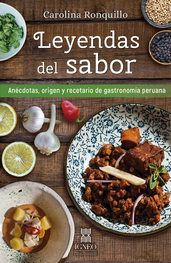 Leyendas del sabor. | Carolina Ronquillo Luna