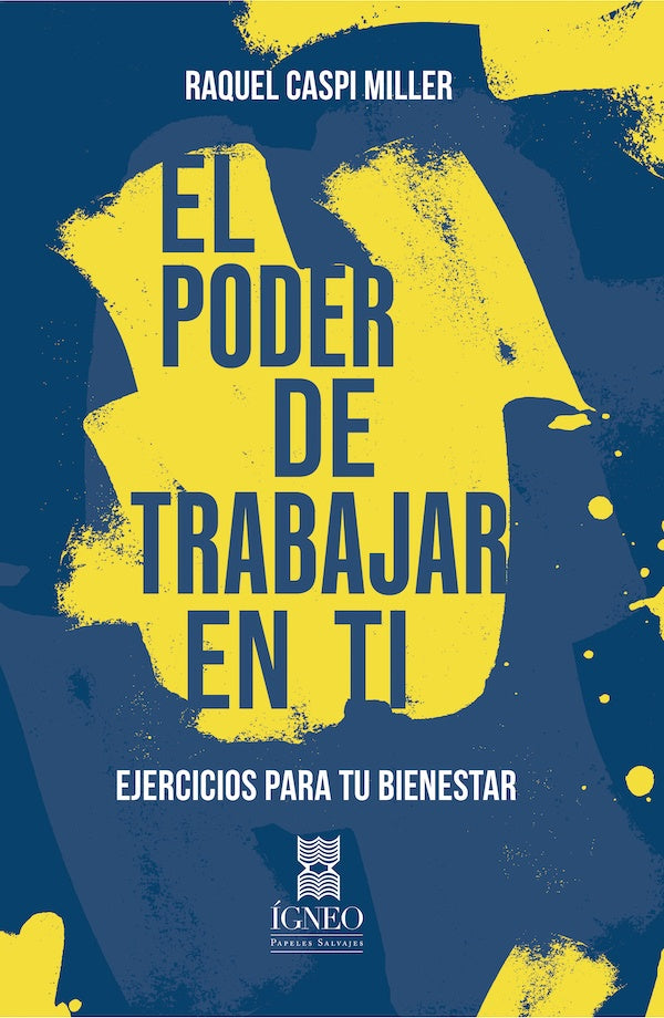 El poder de trabajar en ti. | Raquel Caspi Miller