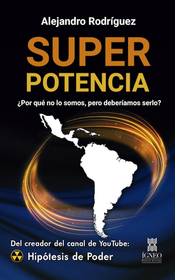 Superpotencia | Alejandro Rodríguez