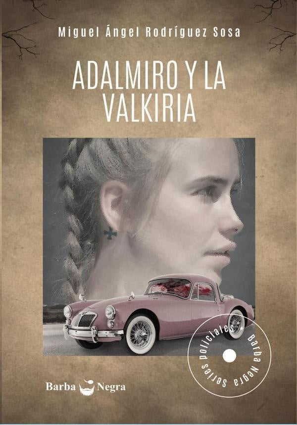Adalmiro y la valkiria  | MIGUEL ÁNGEL RODRÍGUEZ SOSA