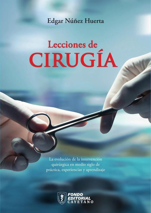 Lecciones de cirugía | Edgar Núñez Huerta