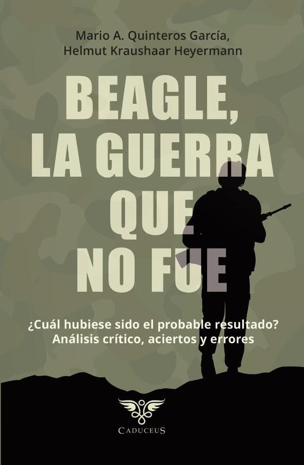 Beagle, la guerra que no fue | Quintero, Kraushaar Heyermann y otros