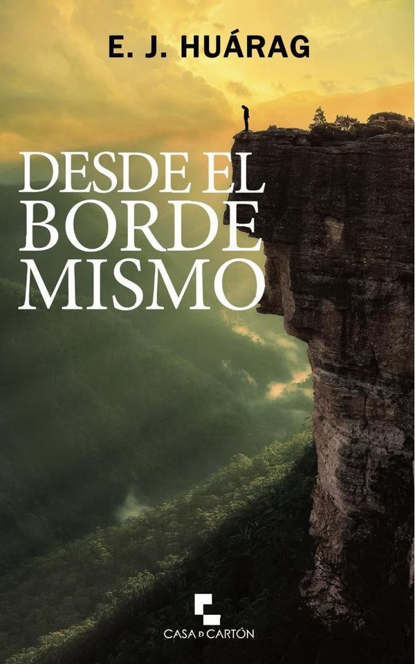 Desde el borde mismo | Eduardo Huárag