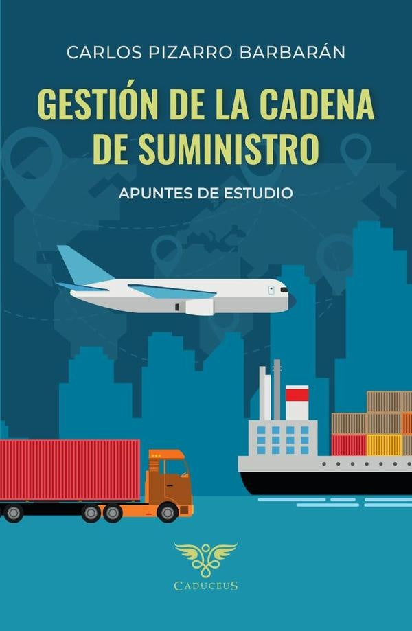 Gestión de la Cadena de Suministro | Carlos Pizarro Barbarán