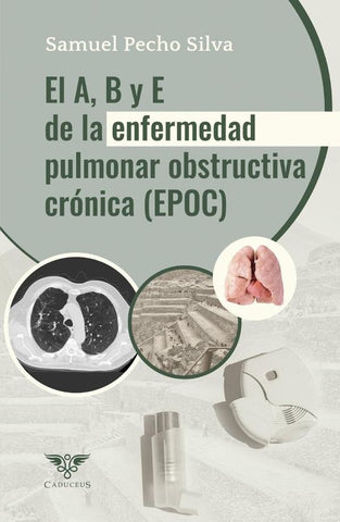 El A, B y E de la Enfermedad Pulmonar Obstructiva Crónica (EPOC) | Samuel Pecho Silva
