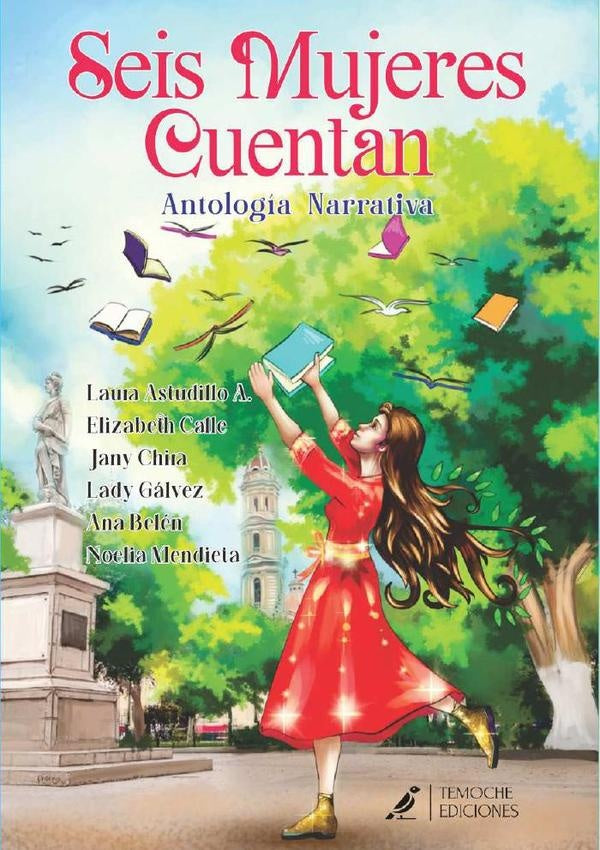 Seis Mujeres Cuentan | Inga Saldarriaga, Calle Ipanaqué y otros