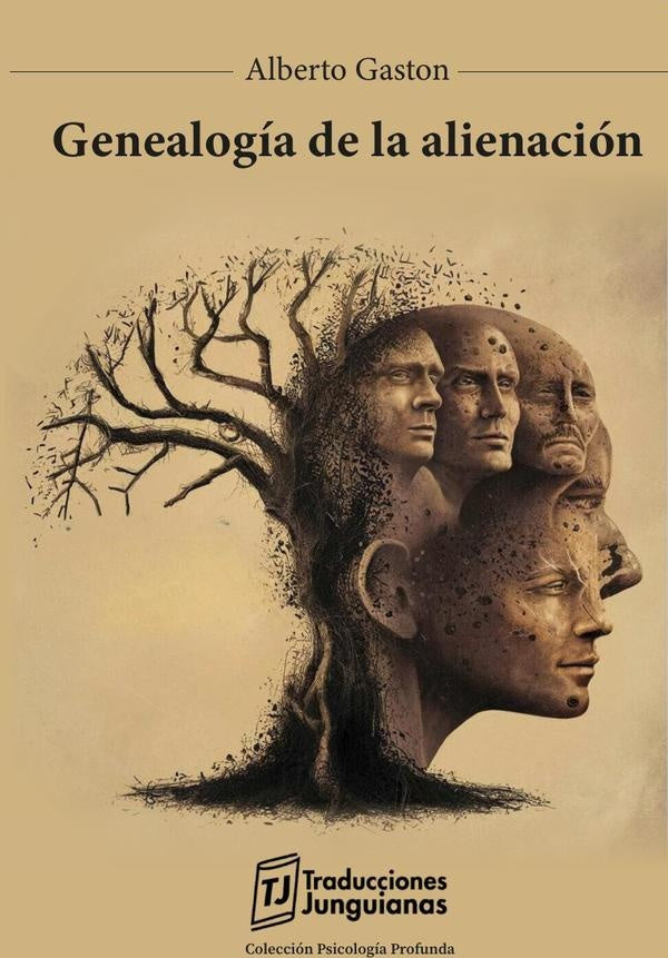 Genealogía de la alienación | Alberto Gaston