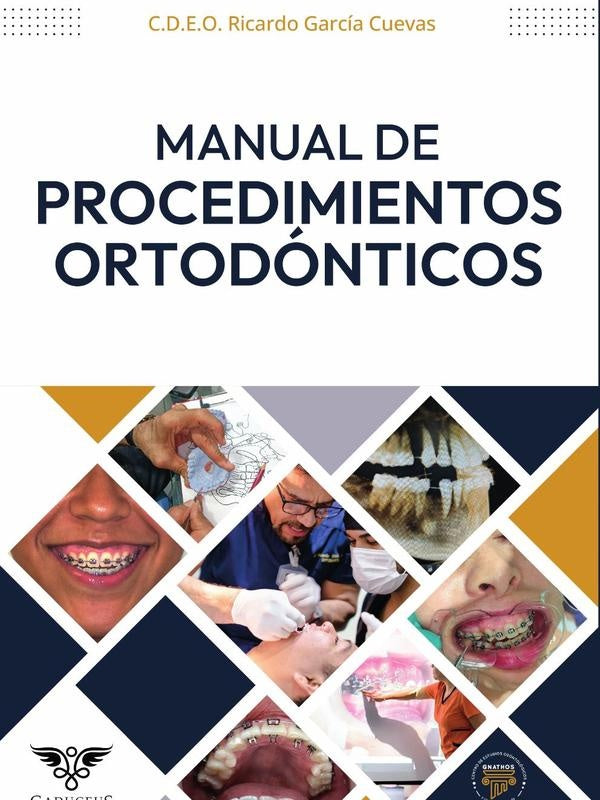Manual de procedimientos ortodónticos | Ricardo García Cuevas