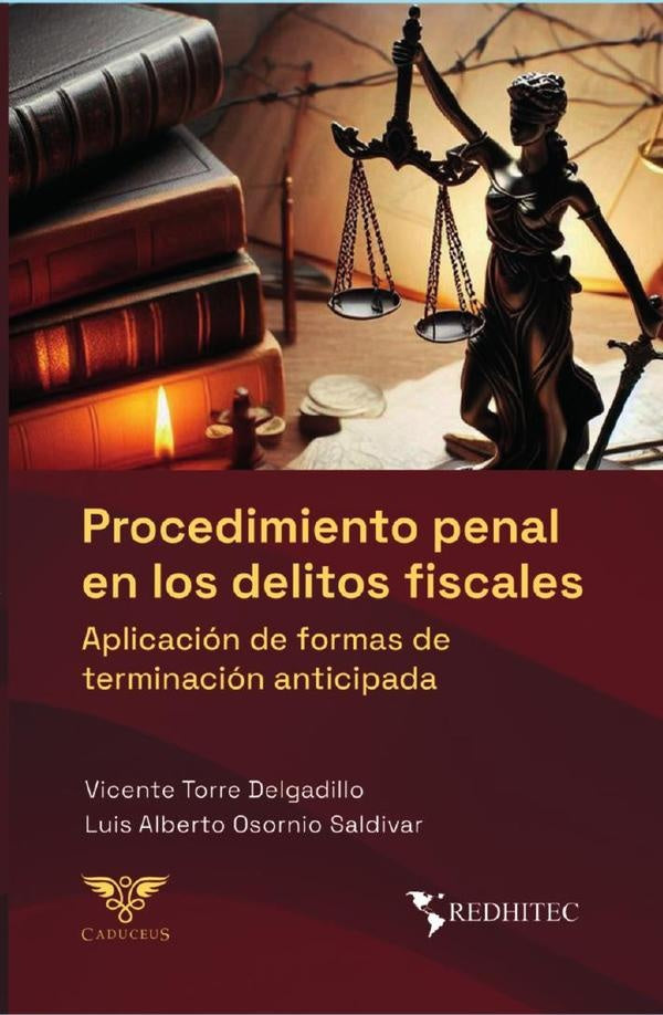 Procedimiento penal en los delitos fiscales | Vicente Torre Delgadillo