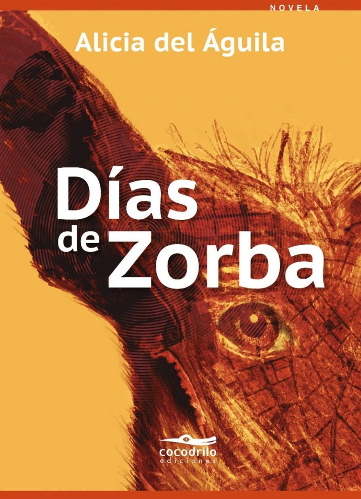 Días de Zorba | Alicia del Águila