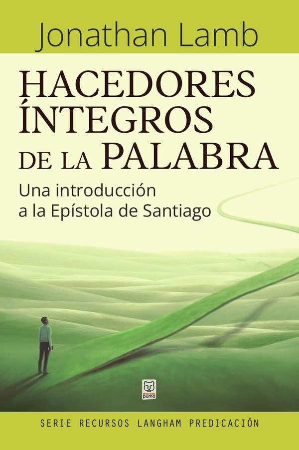 Hacedores íntegros de la palabra  | Jonathan Lamb