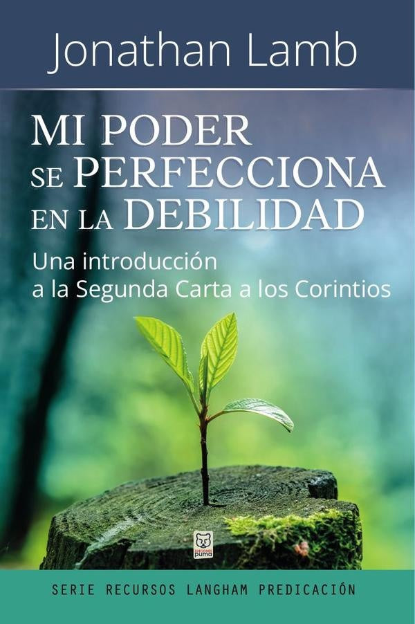 Mi poder se perfecciona en la debilidad  | Jonathan Lamb