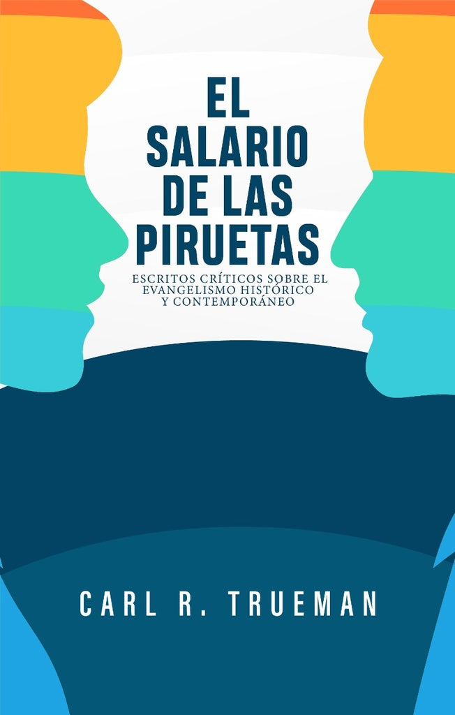 El salario de las piruetas  | CARL R. TRUEMAN
