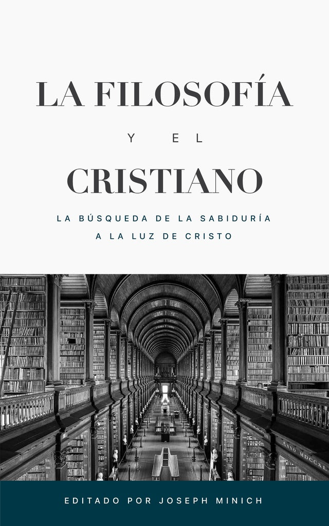 La filosofía y el cristiano  | JOSEPH MINICH