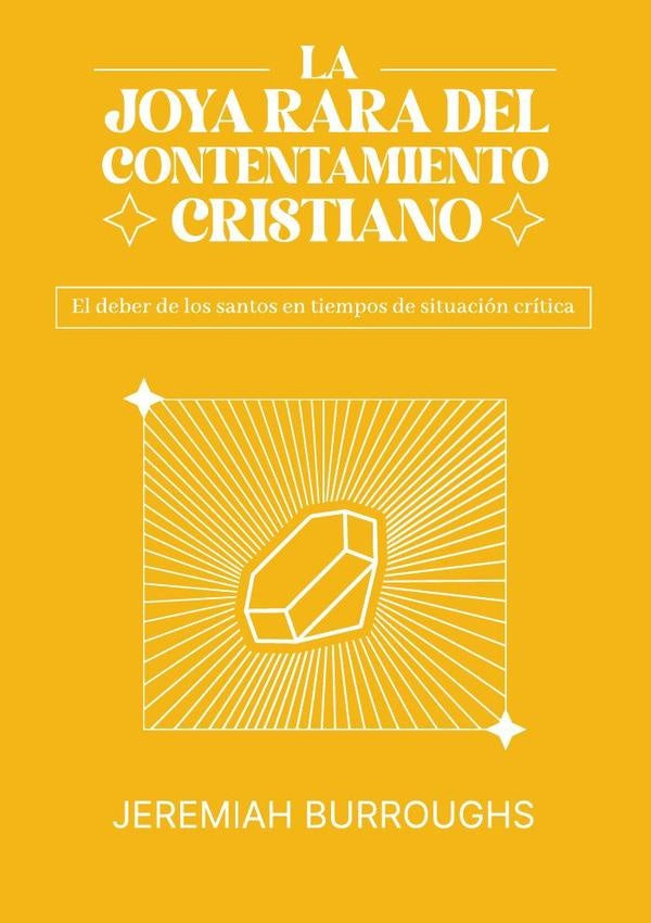 La joya rara del contentamiento cristiano  | JEREMIAH BURROUGHS
