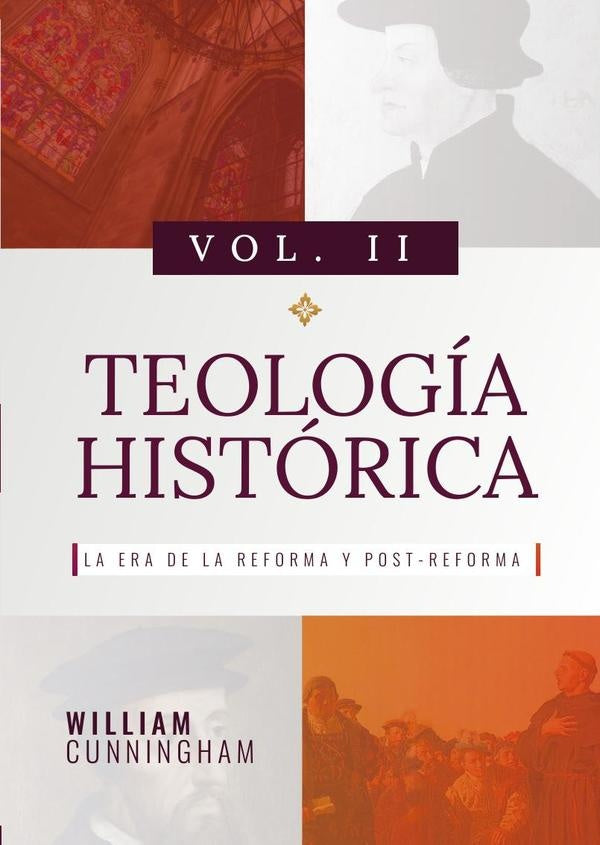 Teología histórica vol ii  | WILLIAM CUNNINGHAM